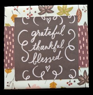 Grateful Thankful Blessed