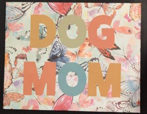 Dog Mom