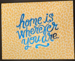 Home is wherever you are