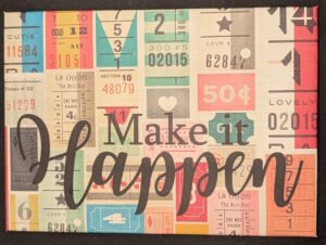 Make It Happen