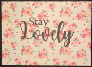 Stay Lovely
