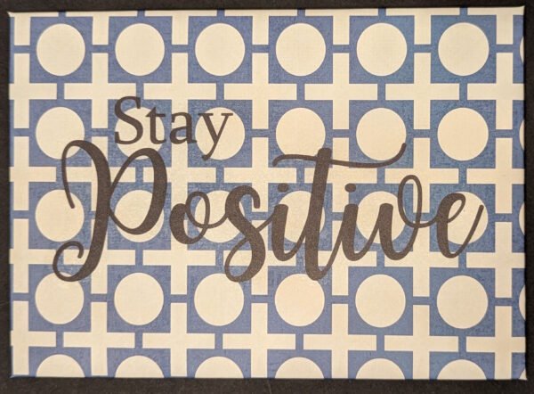 Stay Positive
